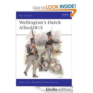 Wellingtons Dutch Allies 1815 (Men at arms) Ronald Pawly, Patrice 