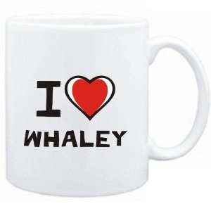  Mug White I love Whaley  Last Names