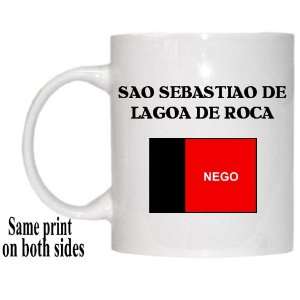  Paraiba   SAO SEBASTIAO DE LAGOA DE ROCA Mug Everything 