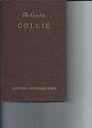 Dog Book THE COMPLETE COLLIE Milo Denlinger HB/3rd Ed 52 VERY RARE 