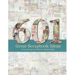    601 Great Scrapbook Ideas by F&W Publications Arts, Crafts & Sewing
