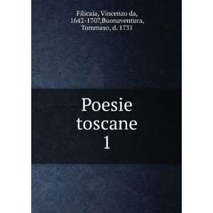   Vincenzo da, 1642 1707,Buonaventura, Tommaso, d. 1731 Filicaia Books