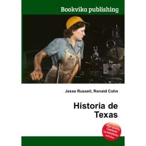  Historia de Texas Ronald Cohn Jesse Russell Books
