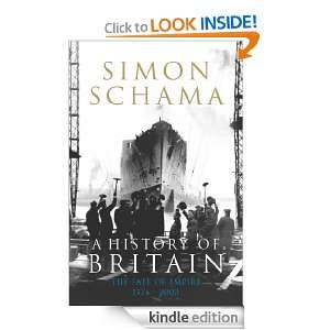  History of Britain   Volume 3 Simon Schama  Kindle Store