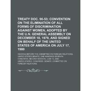 . 96 53; Convention on the Elimination of All Forms of Discrimination 