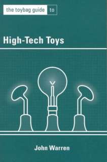 high tech toys toybag guide john warren paperback $ 9