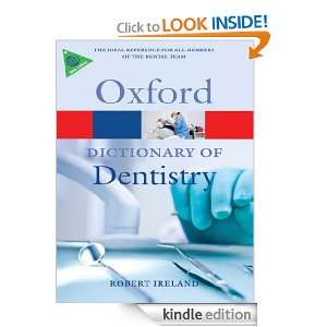 Dictionary of Dentistry (Oxford Paperback Reference) Robert Ireland 