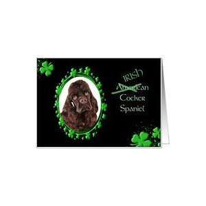  St Patricks Greeting Card   (Irish) American Cocker 