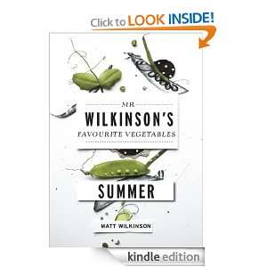 Mr Wilkinsons Favourite Vegetables Summer Matt Wilkinson  