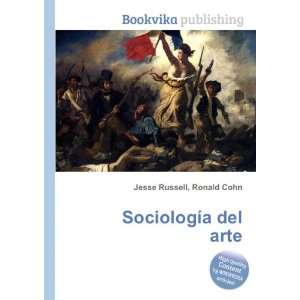  SociologÃ­a del arte Ronald Cohn Jesse Russell Books