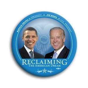  Obama and Biden Reclaiming the American Dream Photo Button 