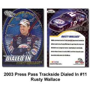  Press Pass Trackside Dialed In 03 Rusty Wallace Card 