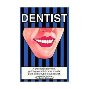  Dentist 12x18 Giclee on canvas