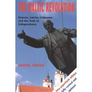   Lithuania and the Path to Independence [Paperback] Mr. Anatol Lieven