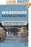 Warehouse Management A Complete Guide to Improving Efficiency and 