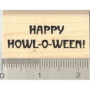  Happy Howl o ween Rubber Stamp   Wood Mounted Arts 