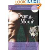 Over the Moon by Marie Harte, Jenna Byrnes, Jude Mason and Aurora Rose 