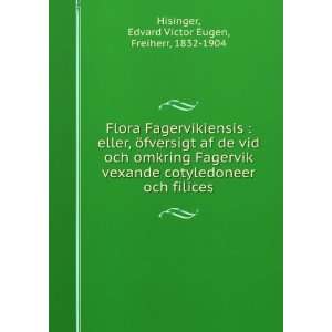   och filices Edvard Victor Eugen, Freiherr, 1832 1904 Hisinger Books