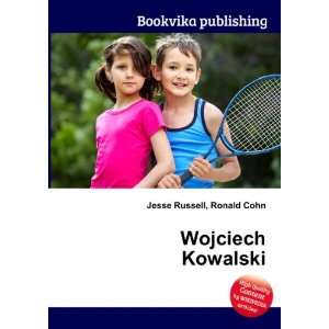  Wojciech Kowalski Ronald Cohn Jesse Russell Books