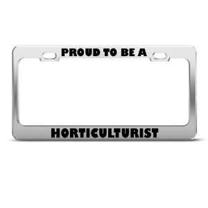  Proud To Be A Horticulturist Career license plate frame 