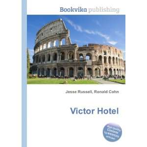  Victor Hotel Ronald Cohn Jesse Russell Books