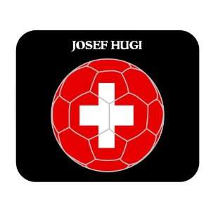  Josef Hugi (Switzerland) Soccer Mouse Pad 