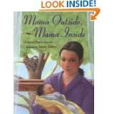 Mama Outside, Mama Inside by Dianna Hutts Aston and Susan Gaber (Apr 4 