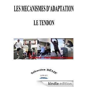 Le Tendon (Les Mécanismes dAdaptation) (French Edition) Sébastien 