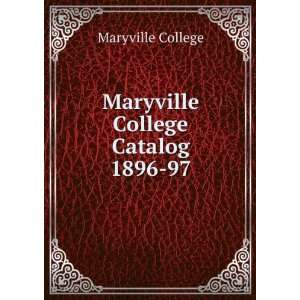    Maryville College Catalog 1896 97 Maryville College Books