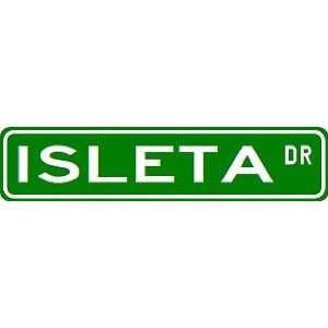  ISLETA Street Sign ~ Custom Street Sign   Aluminum Sports 