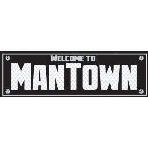  Welcome To Mantown 16x5 Wood Sign