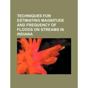 Techniques for estimating magnitude and frequency of floods on streams 