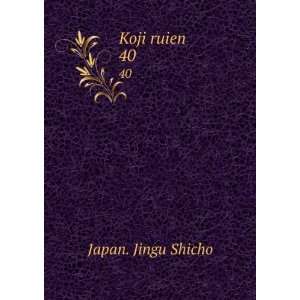  Koji ruien. 40 Japan. Jingu Shicho Books