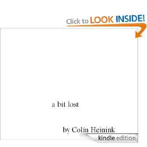 bit lost Colin Heinink  Kindle Store