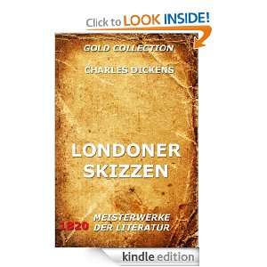 Londoner Skizzen (Kommentierte Gold Collection) (German Edition 