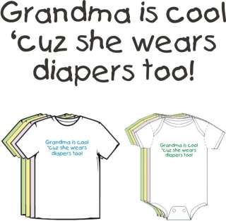 Grandma Wears Diapers Too Cute Funny Baby Clothes Boy  