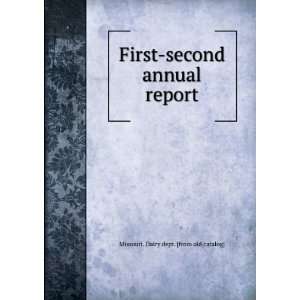  First second annual report Missouri. Dairy dept. [from 