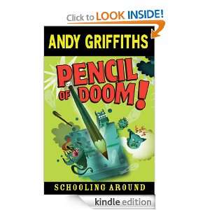 Pencil of Doom (Schooling Around) Andy Griffiths  Kindle 