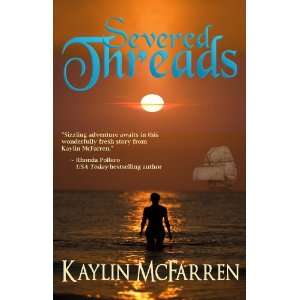  Severed Threads (9781467526715) Kaylin McFarren Books