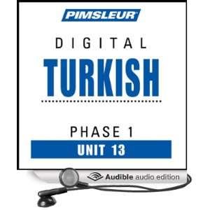 Turkish Phase 1, Unit 13 Learn to Speak and Understand Turkish with 