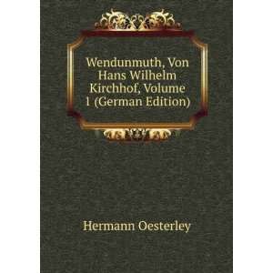  Wendunmuth, Von Hans Wilhelm Kirchhof, Volume 1 (German 