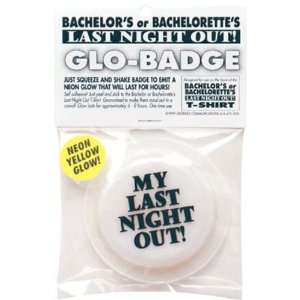  LADIES NIGHT OUT GLO BADGE