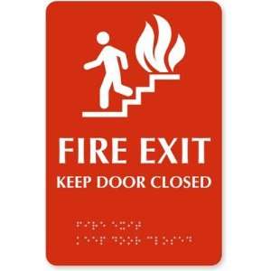  Fire Exit Keep Door Closed TactileTouch Sign, 9 x 6 