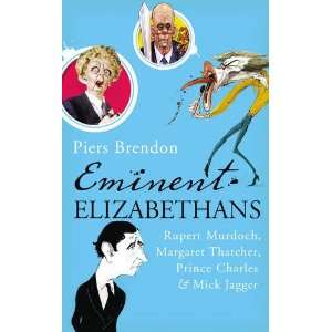  Eminent Elizabethans Rupert Murdoch, Prince Charles 