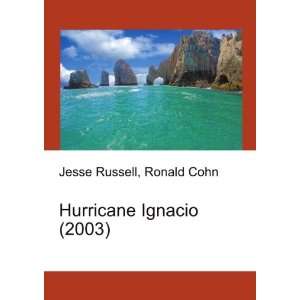  Hurricane Ignacio (2003) Ronald Cohn Jesse Russell Books