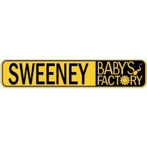   SWEENEY BABY FACTORY  STREET SIGN
