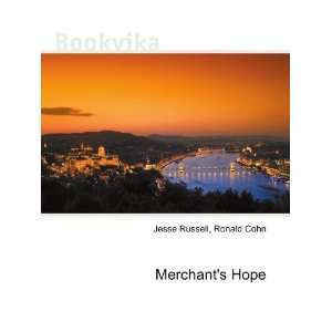  Merchants Hope Ronald Cohn Jesse Russell Books
