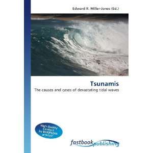   devastating tidal waves (9786130107109) Edward R. Miller Jones Books