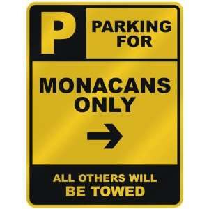   FOR  MONACAN ONLY  PARKING SIGN COUNTRY MONACO