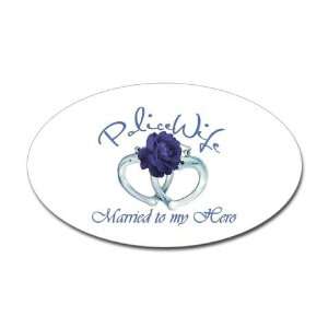  PoliceWife Married My Hero Sticker Oval Police Oval 